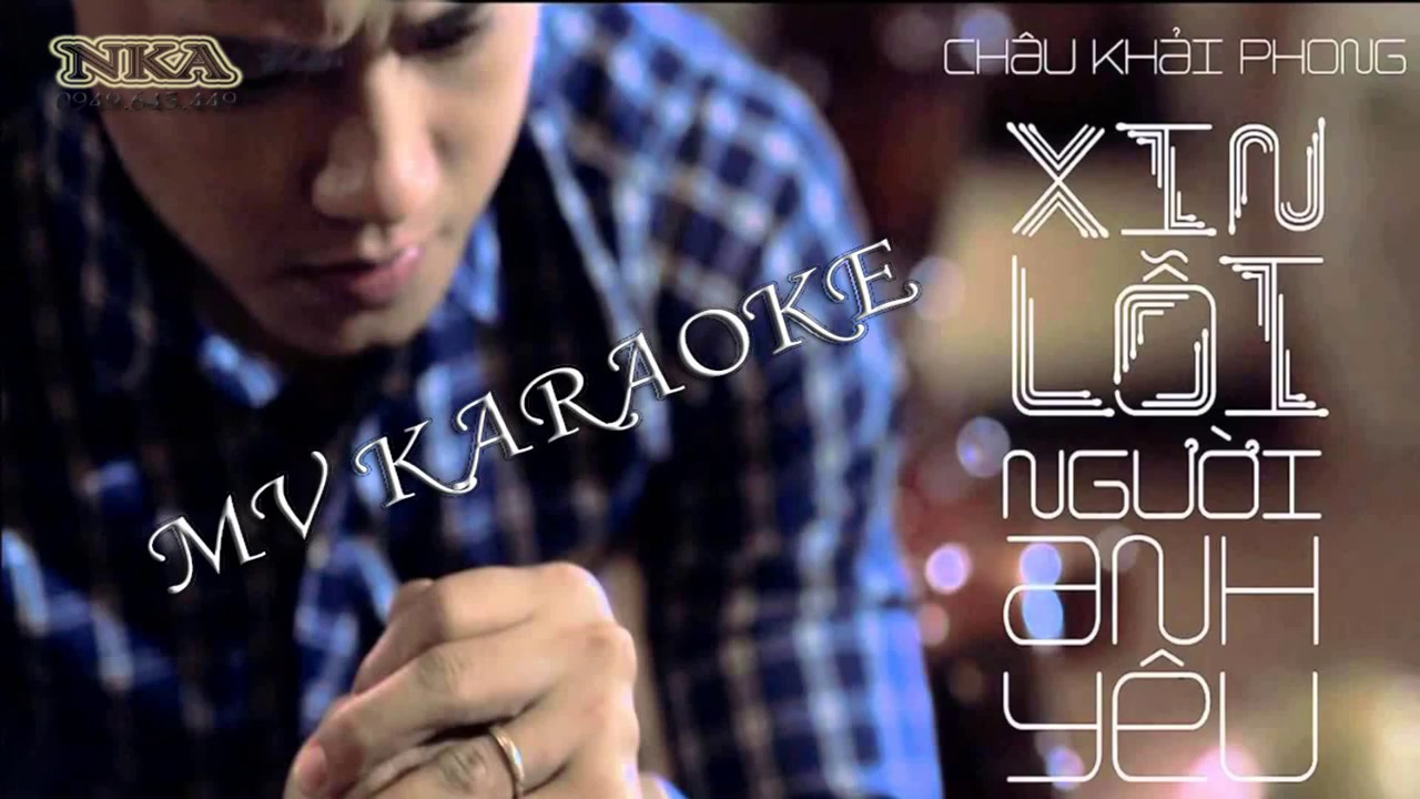 XIN LỖI NGƯỜI ANH YÊU [ KARAOKE ] - Châu Khải Phong || BEAT CHUẨN