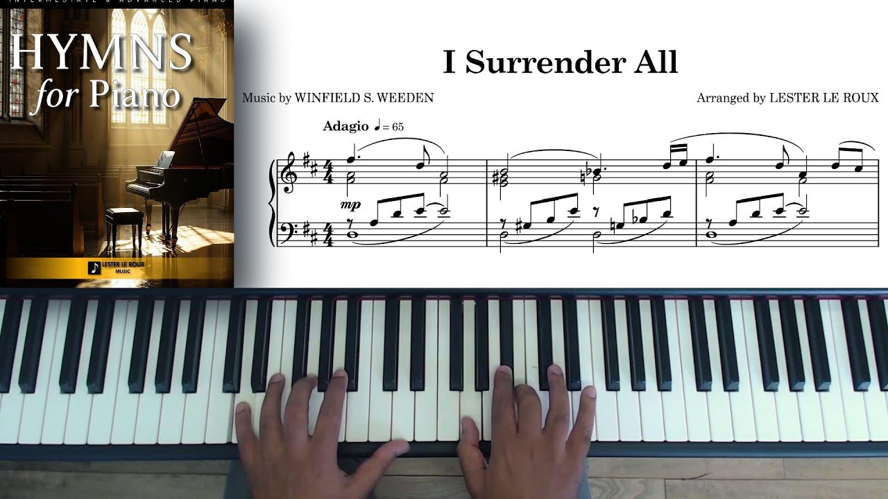 I Surrender All – Intermediate Piano Arrangement