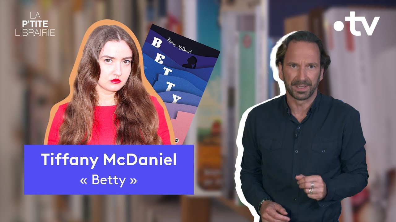 TIFFANY MCDANIEL / BETTY / LA P'TITE LIBRAIRIE