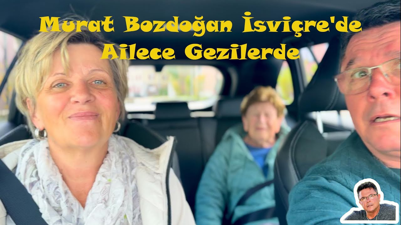 Murat Bozdogan İsviçre'de Ailece Gezilerde