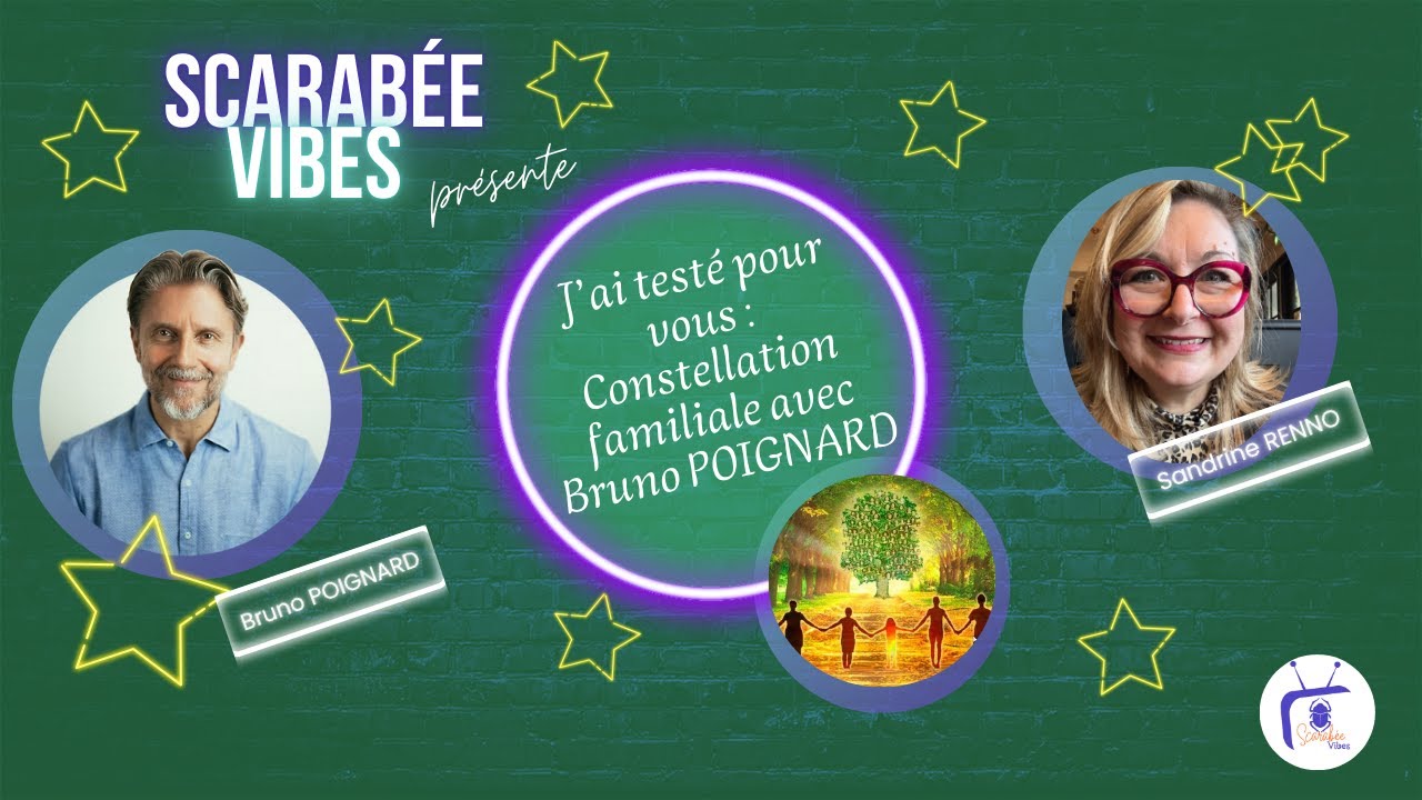 J'ai testé pour vous - Les constellations familiales avec Bruno.