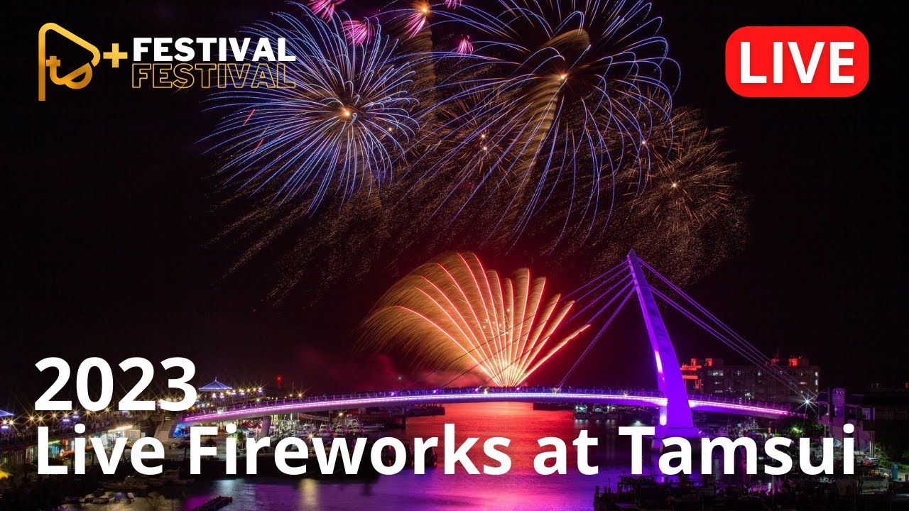 LIVE 🔴 2023 New Year Fireworks (20:23 PM, GMT+8) 31 DEC @Tamsui Fisherman’s Wharf, New Taipei City