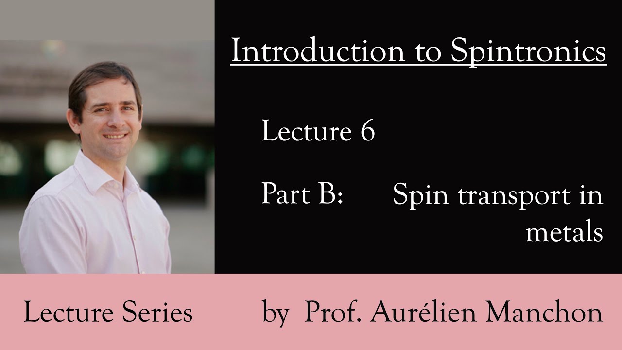 L6PB Introduction to Spintronics: Spin Transport in Metals