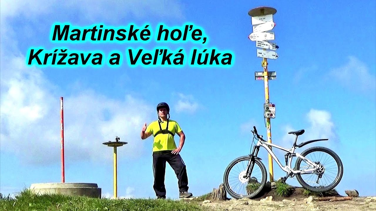 MTB - Martinské hoľe, Krížava a Veľká lúka