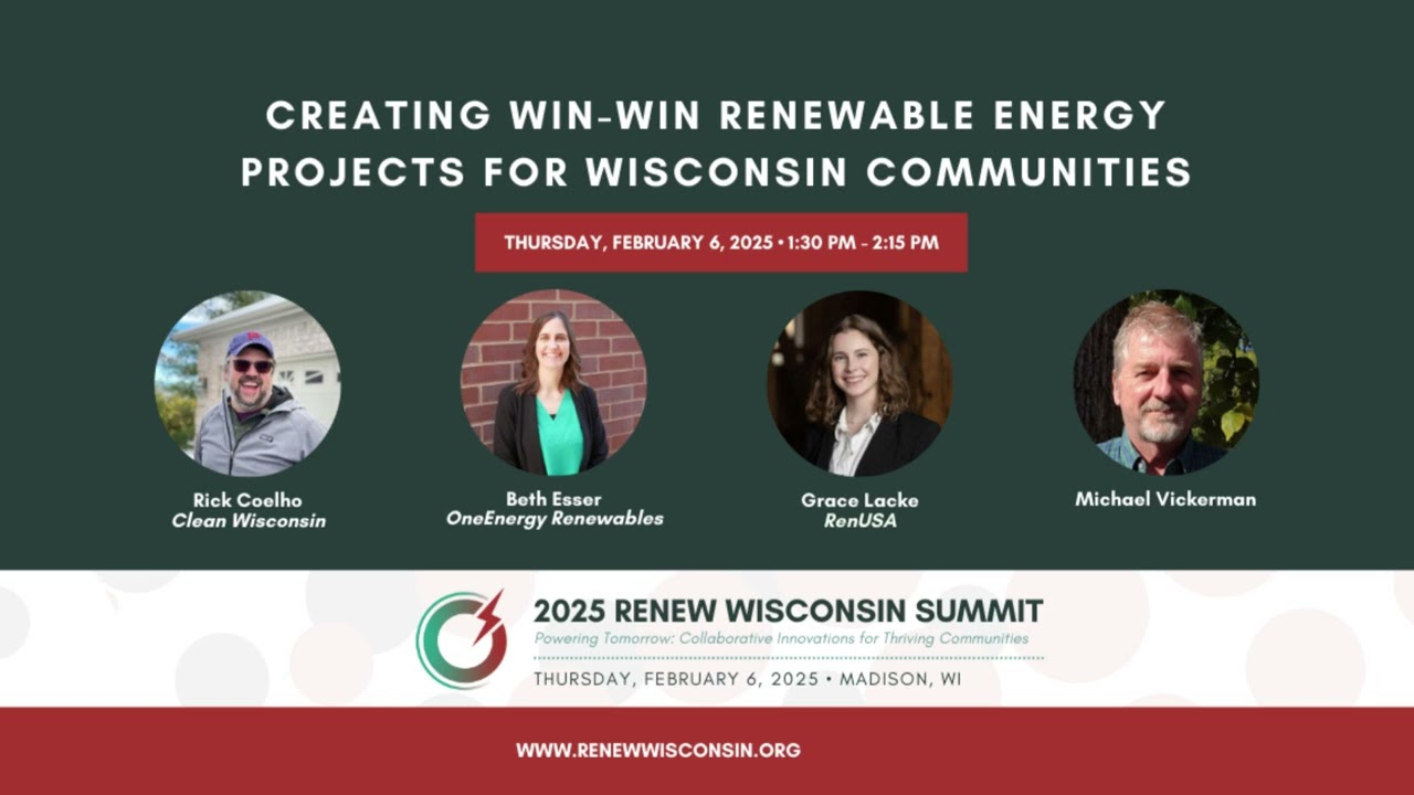 2025 RENEW WI Summit - Creating Win Win Renewable Energy Projects for Wisconsin Communities