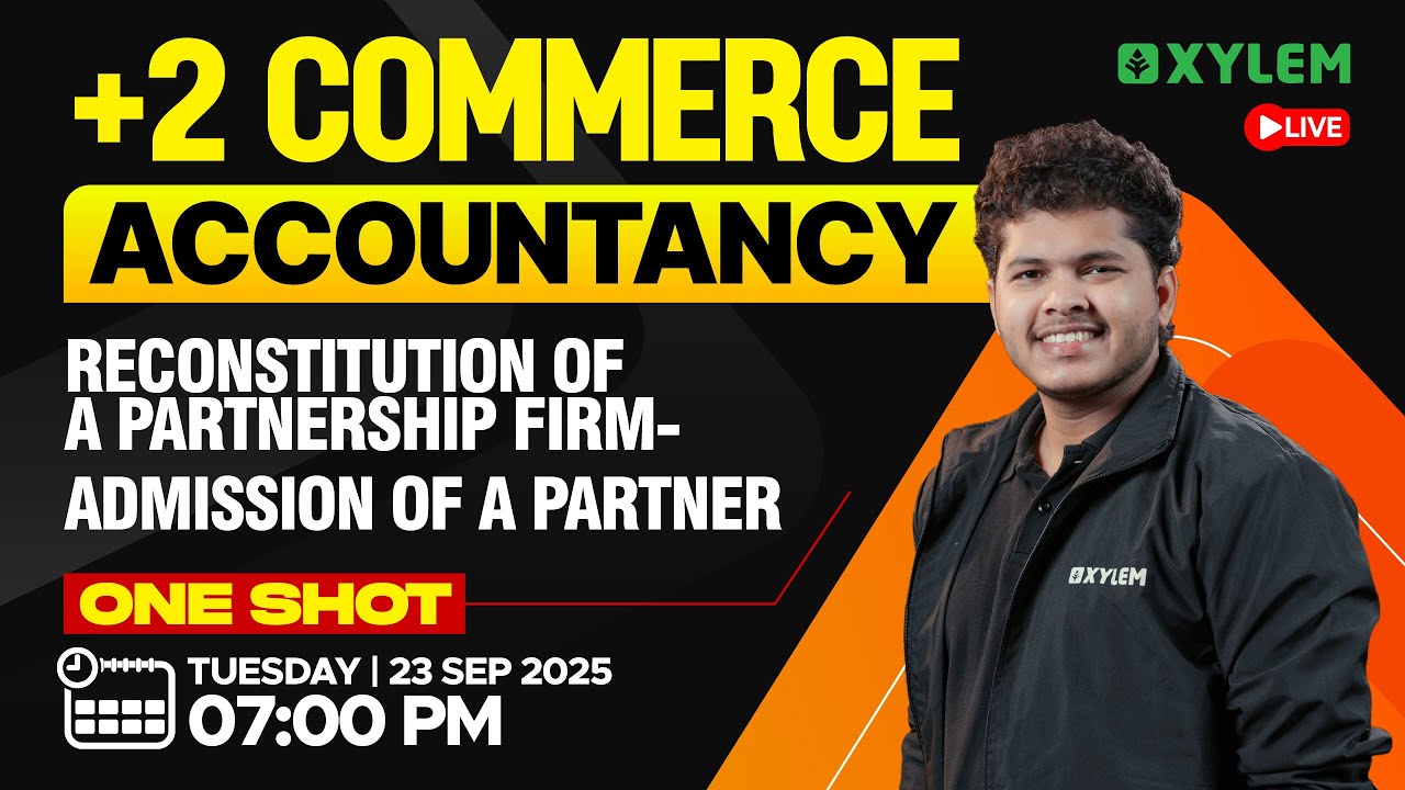 Plus Two Commerce - Accountancy | Reconstitution Of A Partnership Firm  - Admission Of A Partner