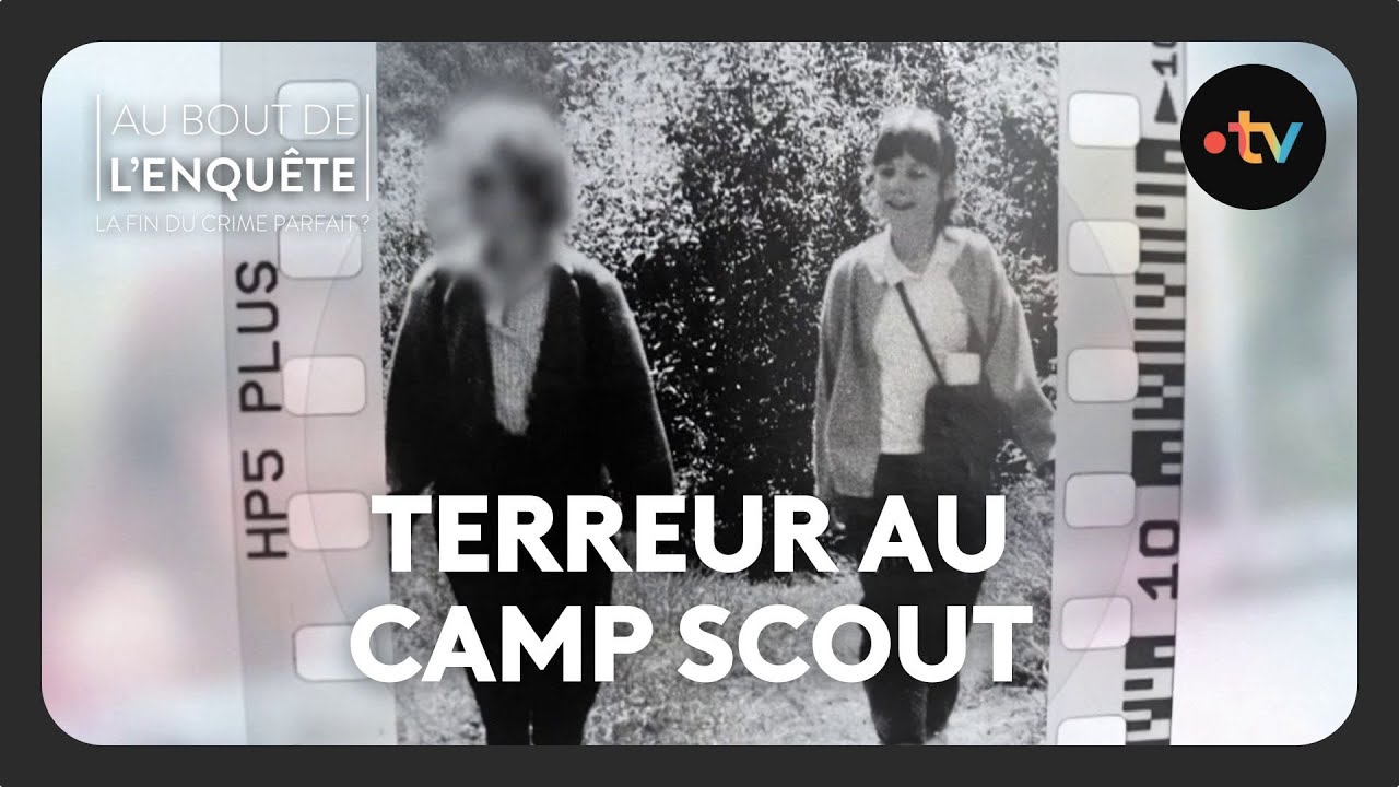 Intégrale - Affaire Delphine Boulay, terreur au camp scout - Au bout de l'enquête
