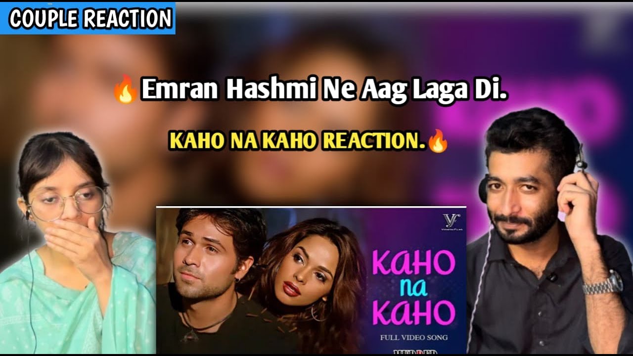 Couple Reaction, Kaho Na Kaho (Official Video) Murder | Emraan Hashmi | Mallika Sherawat