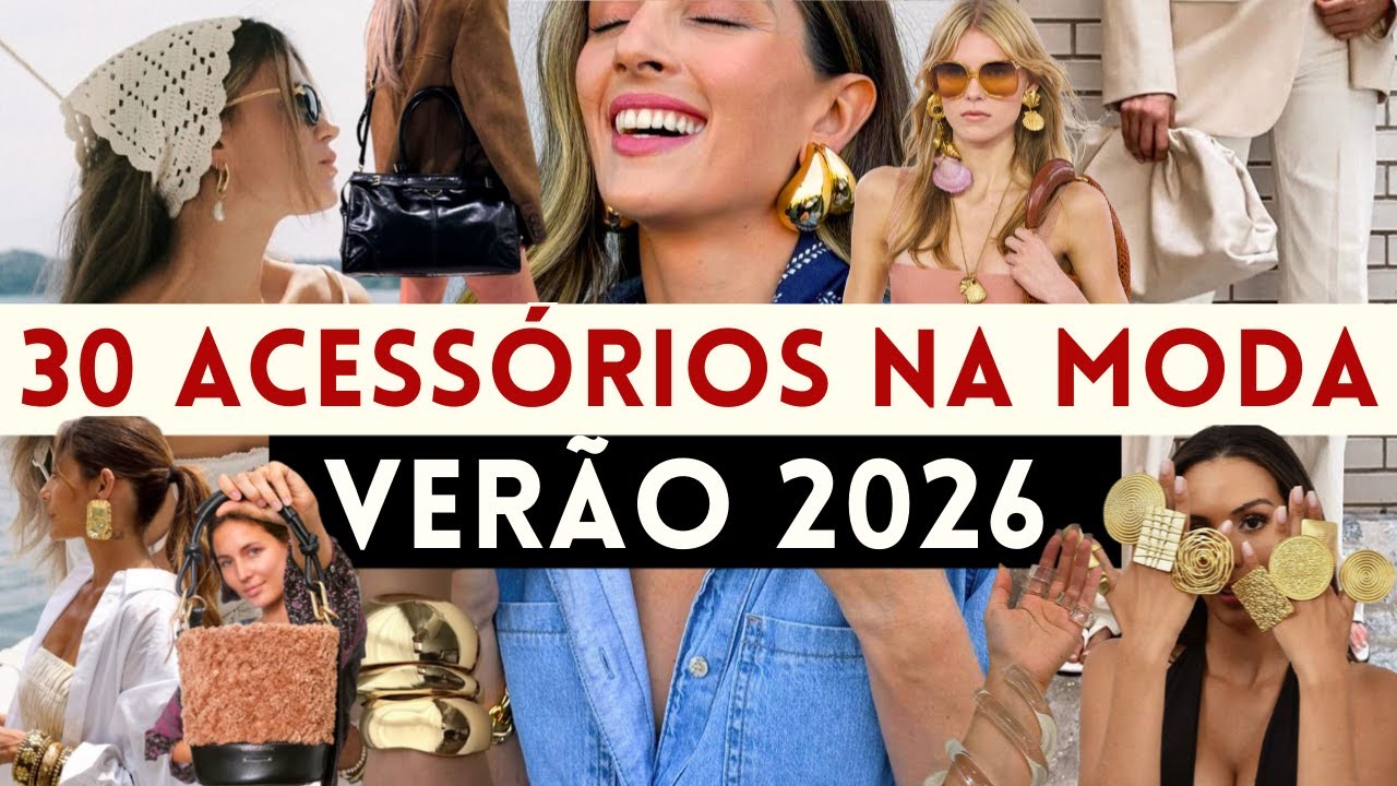 🔴30 ACESSÓRIOS TENDÊNCIA para o VERÃO 2026! TENDÊNCIAS 2026!  | Maga Moda