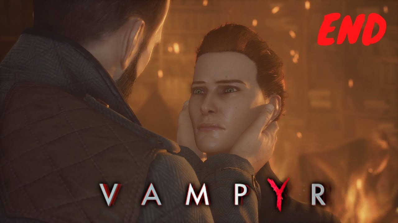 VAMPYR Walkthrough (PS4) Gameplay Part 16 - ENDING!!!