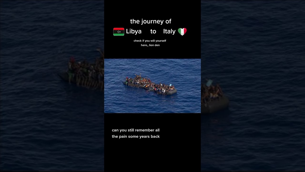 The journey of Libia to Italy #inspiration #italy #risk #life