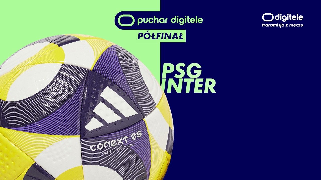 Puchar Digitele 2026: PSG - Inter Mediolan (jako Lombardia) (p&oacute;łfinał) (28.07.26)