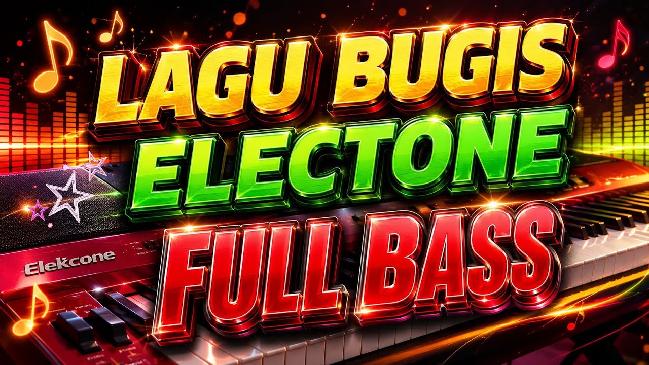 LAGU BUGIS ELEKTON NONSTOP FULL BASS