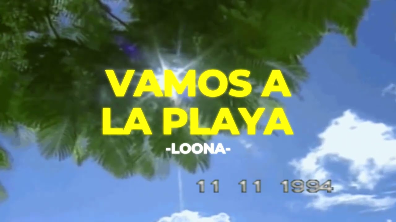 🌞Vamos a la playa - Loona (Slowed+Reverb)