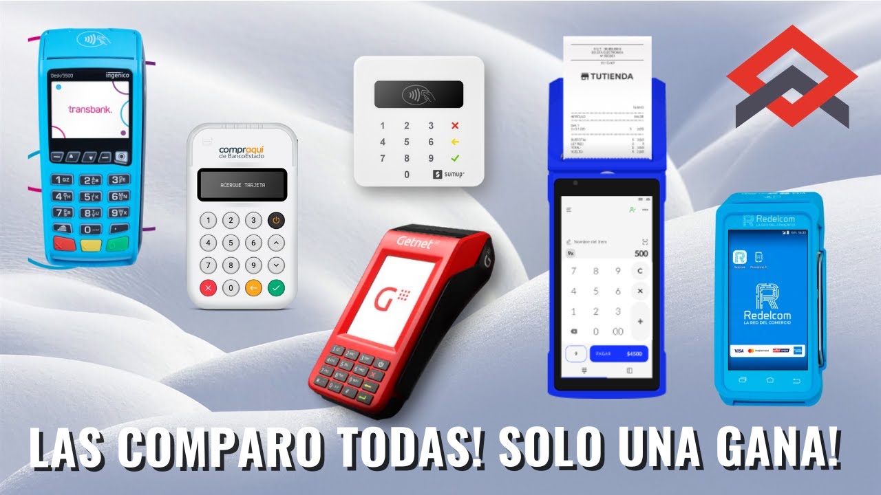 Transbank, Getnet, SumUp, Redelcom, Compraquí, TUU! Cuál es LA MEJOR? 🏆