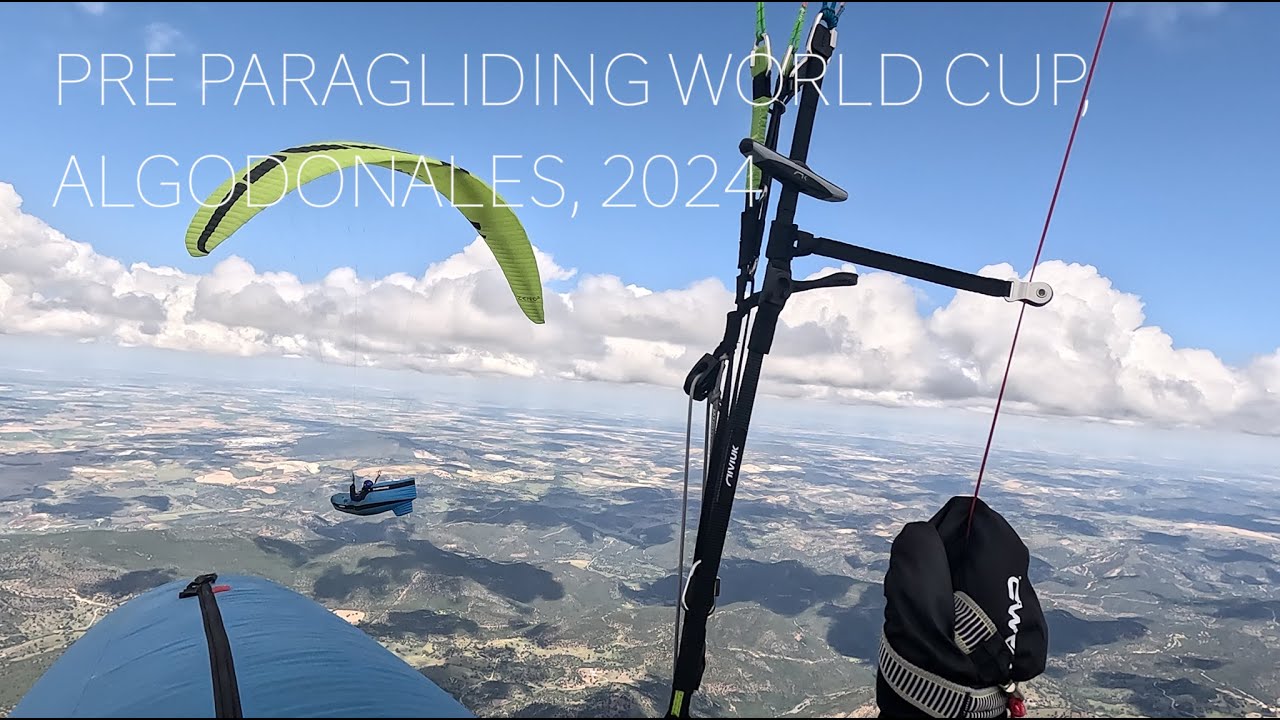 PRE PARAGLIDING WORLD CUP,  ALGODONALES, SPAIN 2024 (4k)