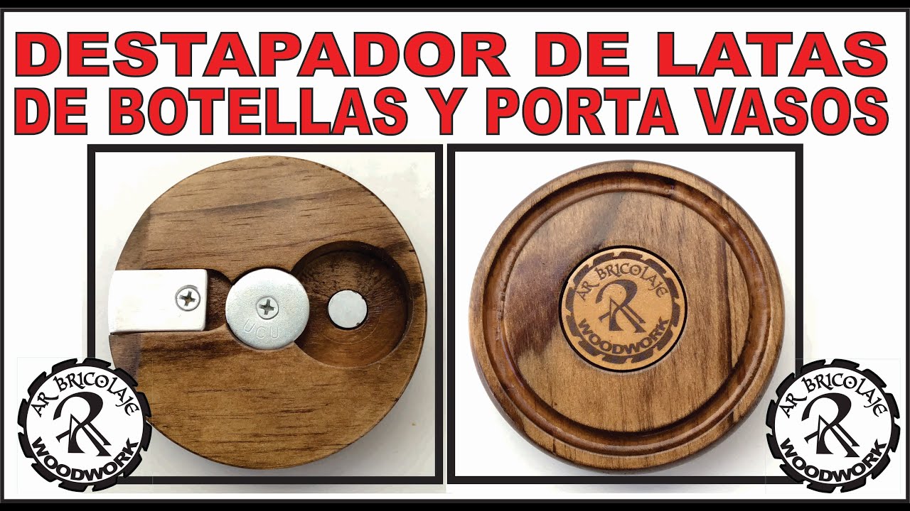Porta vasos con destapador de botellas, latas e imán para corcholatas / #arbricolaje