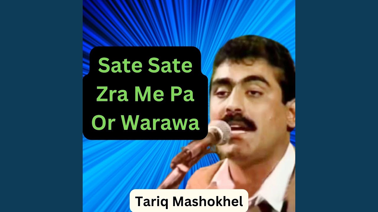 Sate Sate Zra Me Pa Or Warawa