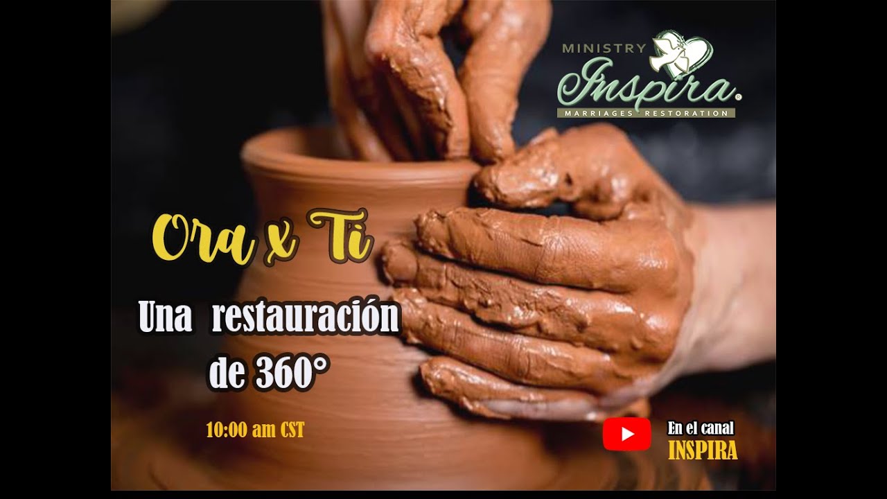 Inspira Ora x Ti: Una Restauracion 360- Testimonio de una madre y suegra crisis matrimonial