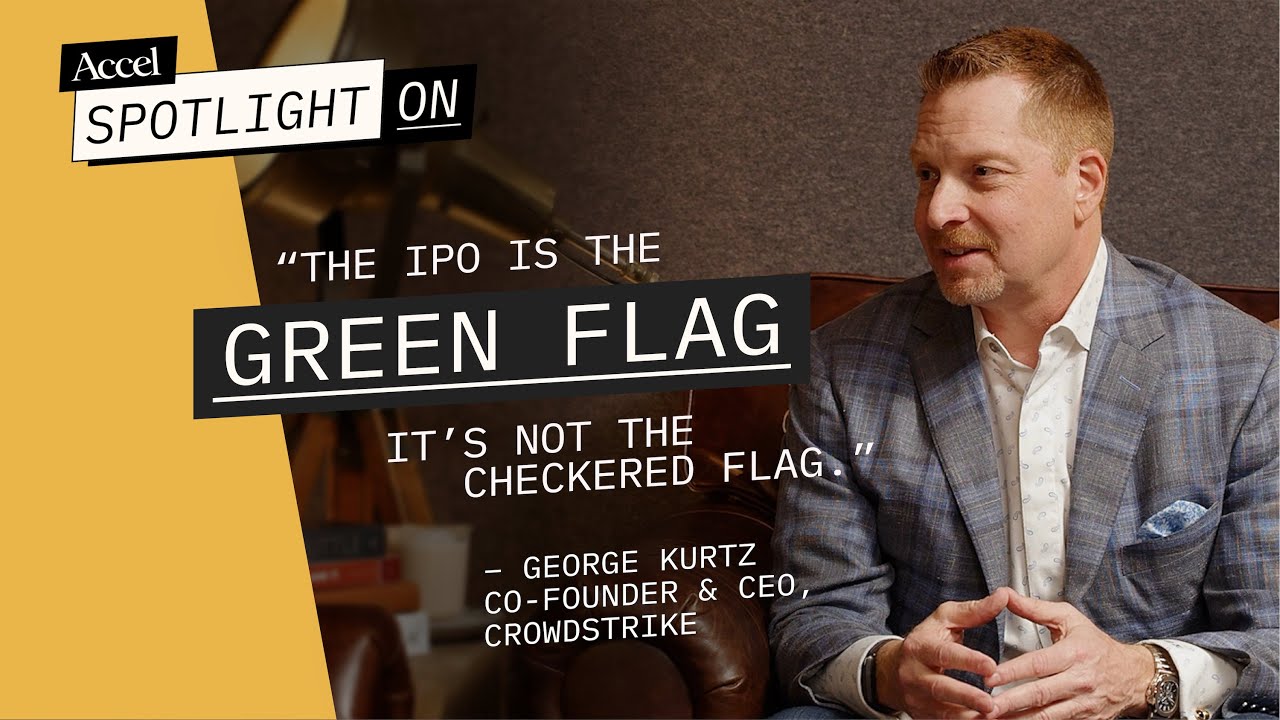 CrowdStrike’s George Kurtz | Building a Generational Company  | RSA Preview | Spotlight On | AccelVC