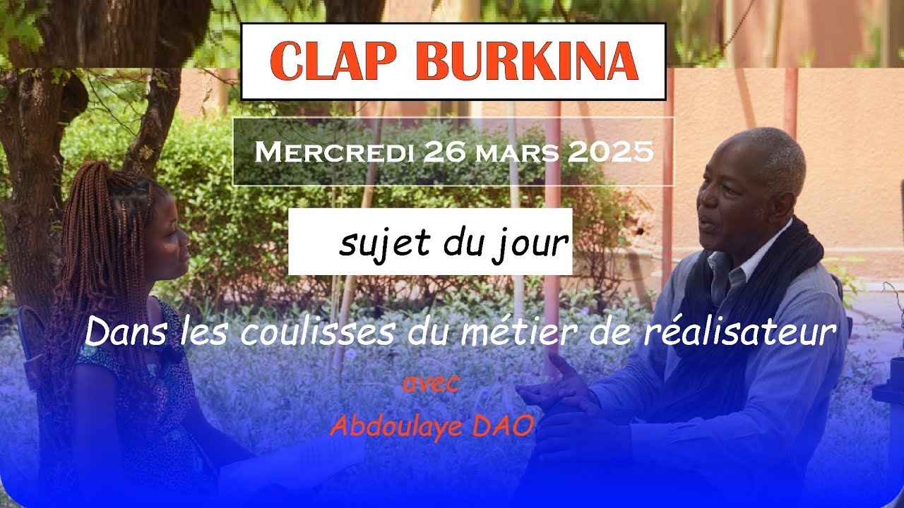 CLAP BURKINA 03 : Dans les coulisses du métier de réalisateur