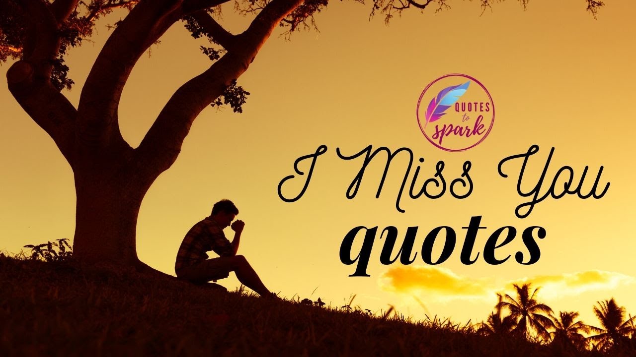 Cute I Miss You Quotes | Missing Someone Quotes