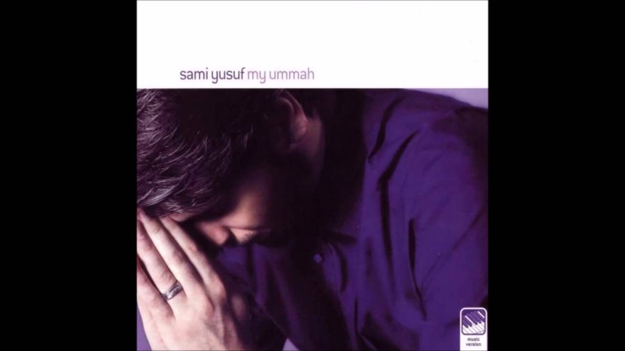 Sami Yusuf - My Ummah (No Music)