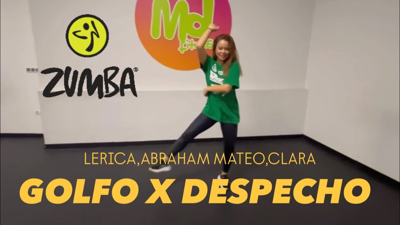 GOLFO X DESPECHO // LERICA , ABRAHAM MATEO , CLARA // ZUMBA // COREOGRAFÍA FÁCIL