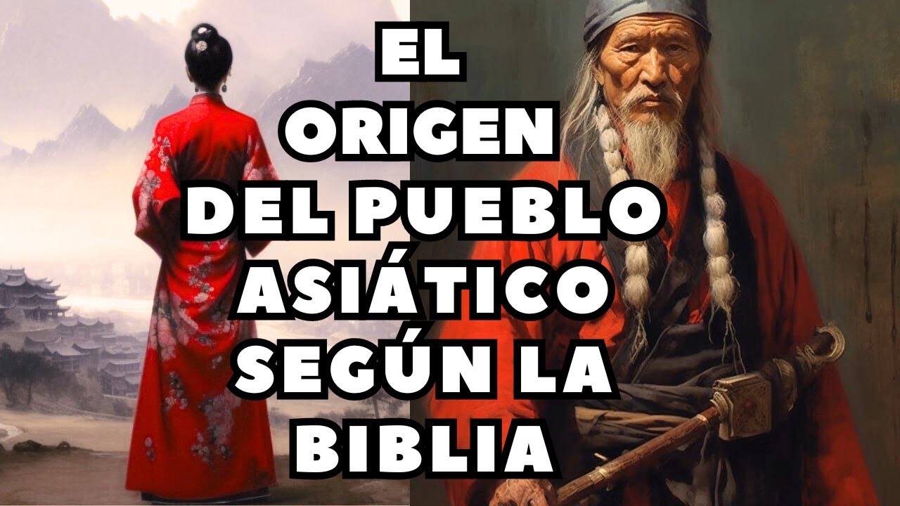 EL ORIGEN DE LOS CHINOS, JAPONESES Y COREANOS SEGÚN LA BIBLIA | ESTUDIOS  BÍBLICOS