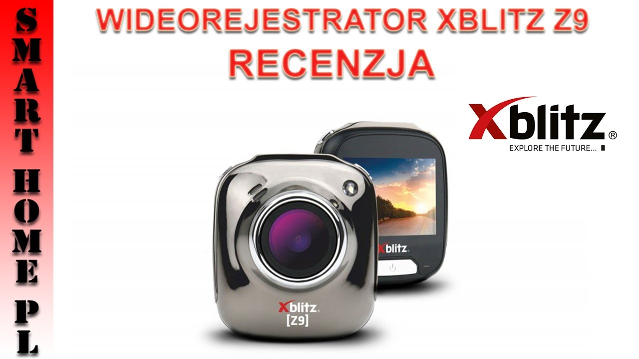 RECENZJA KAMERY SAMOCHODOWEJ XBLITZ  Z9-WIDEOREJESTRATOR