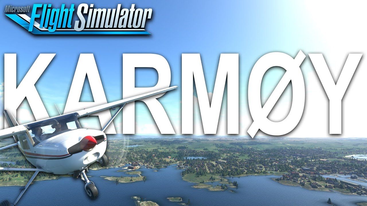 BLI MED RUNDT KARM&Oslash;Y! | Flight Simulator 2020