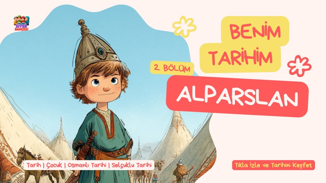 Benim Tarihim &ndash; 2. B&ouml;l&uuml;m: Sultan Alparslan