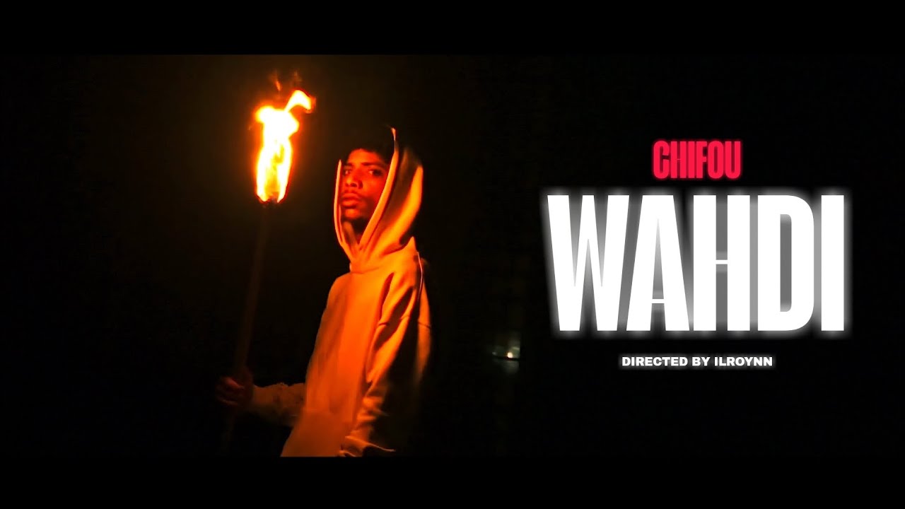 Chifou - WAHDI (officiel music video) 