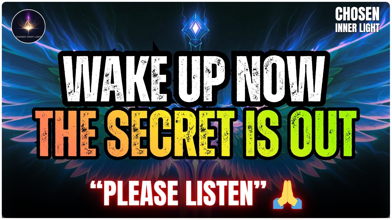Chosen One: God CANNOT Hide This Vital Truth From You Anymore - It's Time You Know Everything 🙏⏳