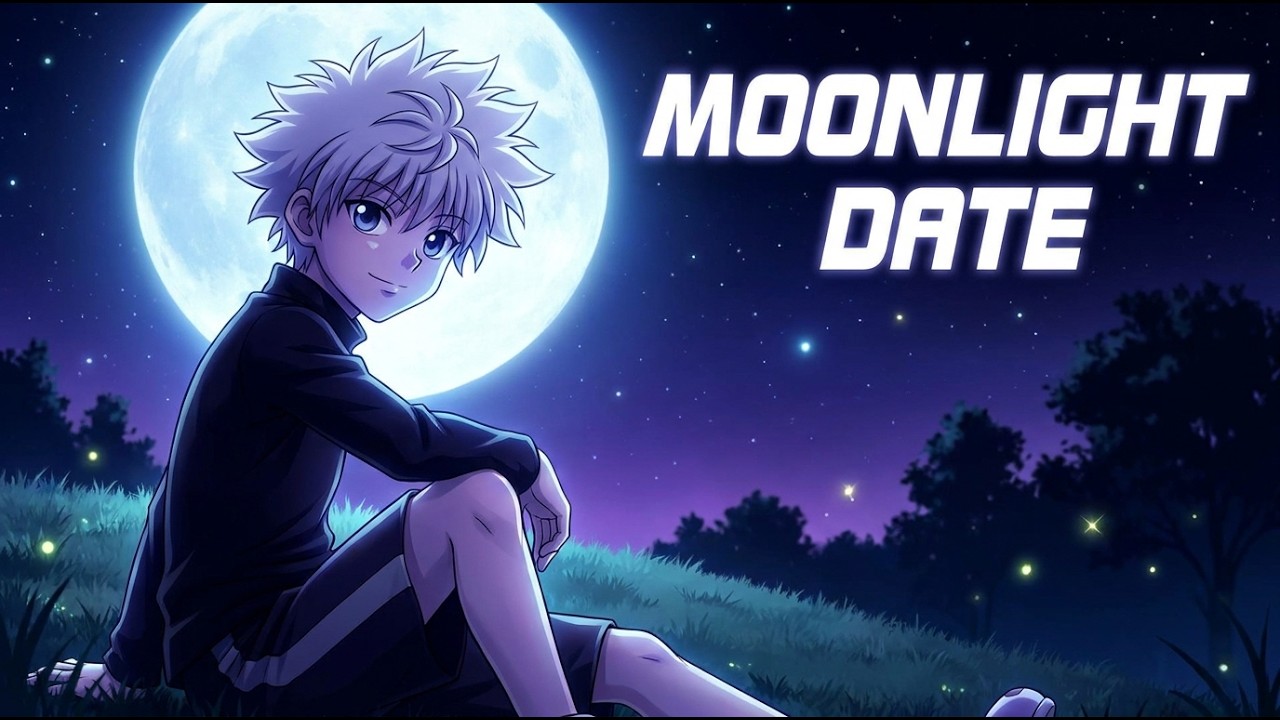 Killua takes on you a date under the full moon (Killua x Listener)