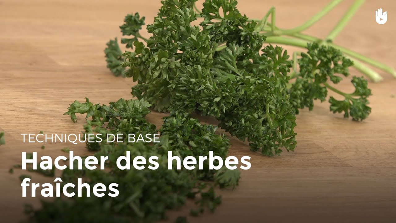 Hacher des herbes fraîches | Cuisiner des légumes