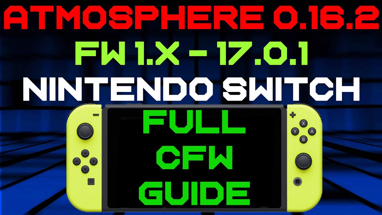 How to install Atmosphere CFW 1.6.2 Nintendo Switch Firmware 17.0.1 (Custom Firmware & Homebrew)