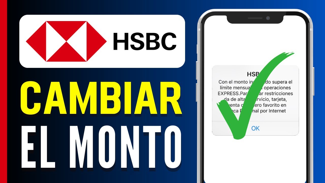 Como CAMBIAR el Monto MAXIMO de Transferencia en HSBC!