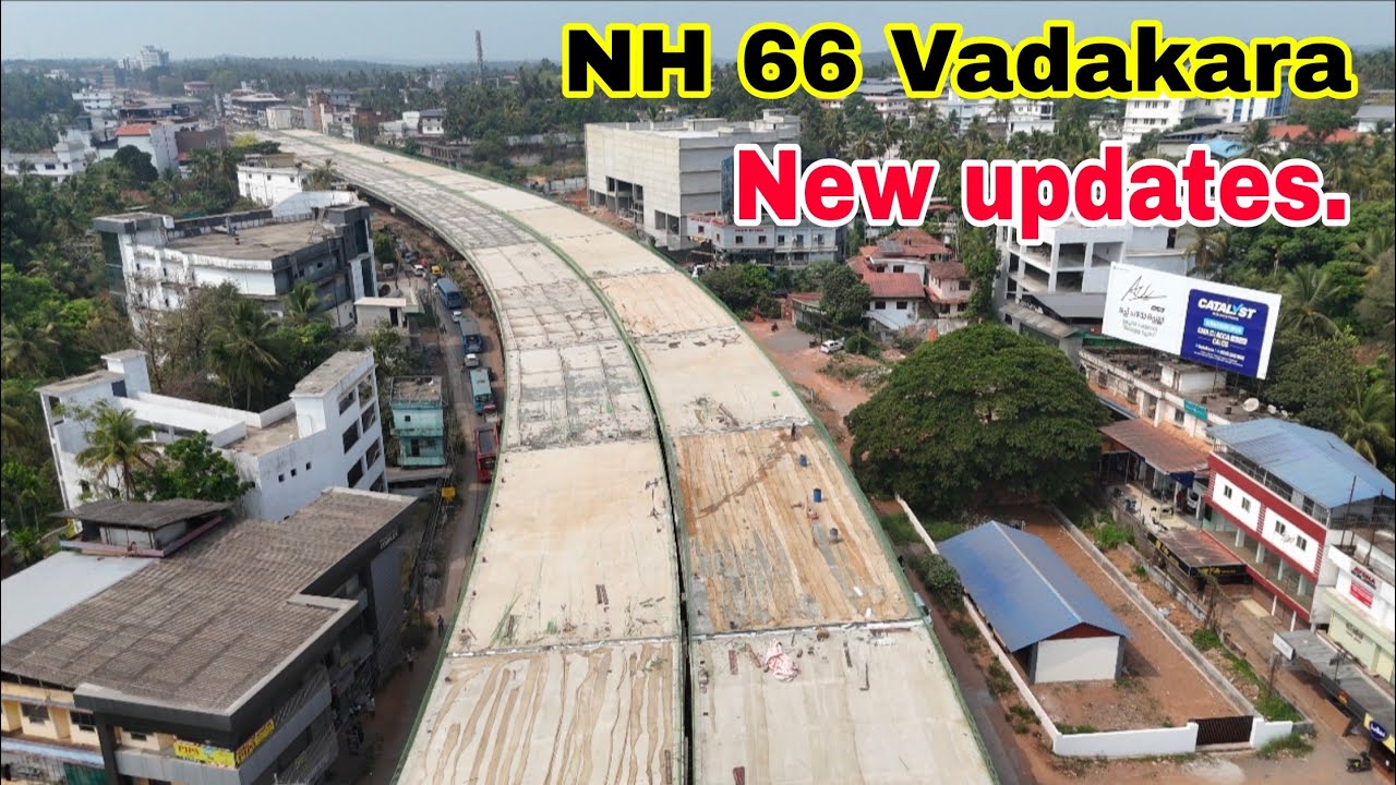 പാലോളി പാലം വടകര ചോറോട് പുതിയ കാഴ്ചകൾ |NH 66 Vadakara latest work updates