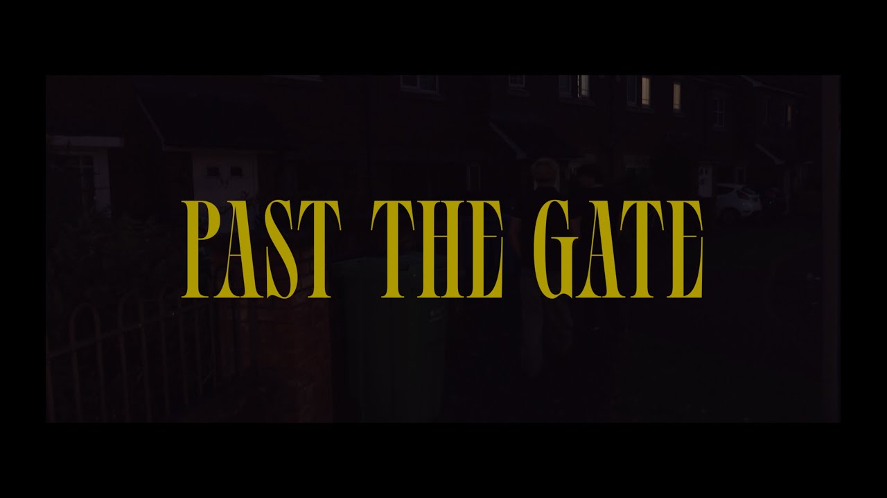 Past The Gate