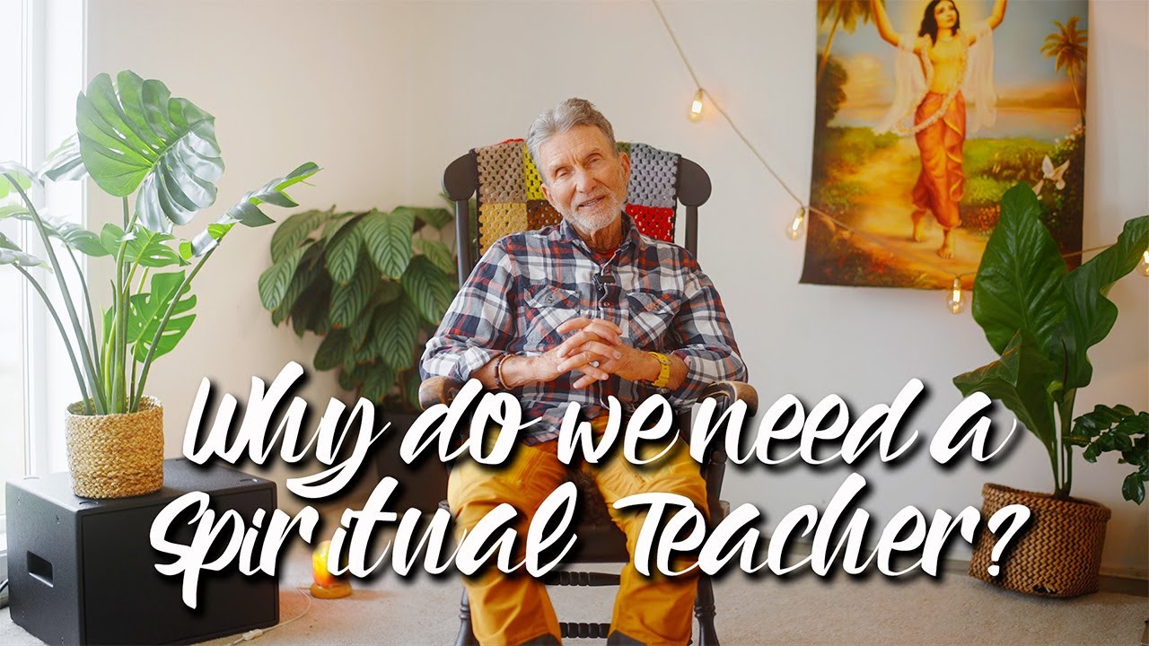 Why do we need a spiritual teacher?