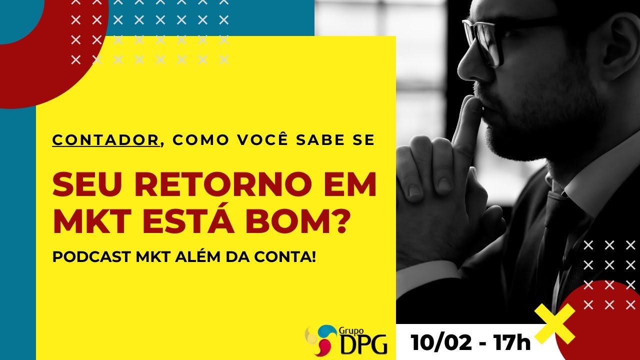 CONTADOR, COMO VOCÊ SABE SE SEU RETORNO EM MKT ESTÁ BOM?