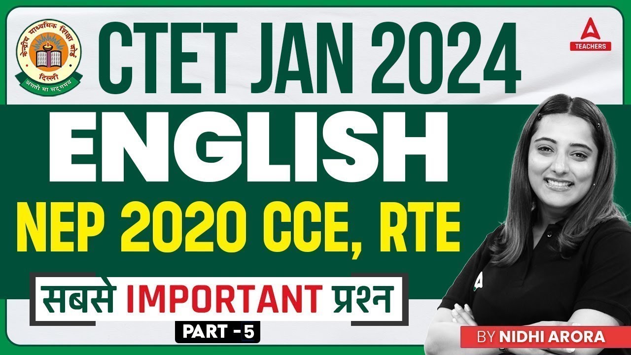 CTET English Classes By Nidhi Arora | NEP 2020 CCE, RTE Most Important Questions #5