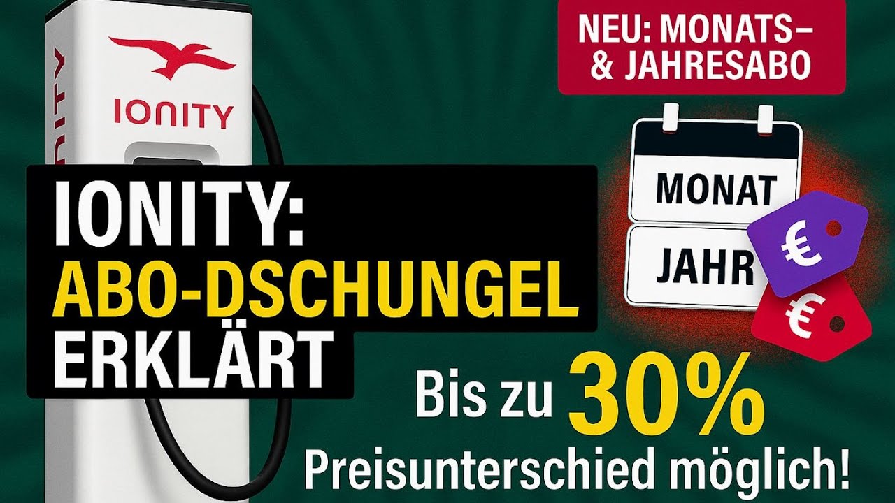IONITY Abo-Dschungel: Warum jetzt der Zeitpunkt &uuml;ber deinen PREIS entscheidet!