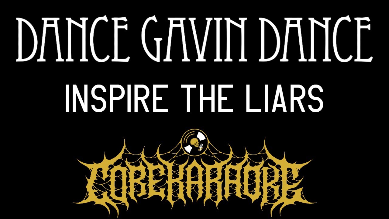Dance Gavin Dance - Inspire The Liars [Karaoke Instrumental]