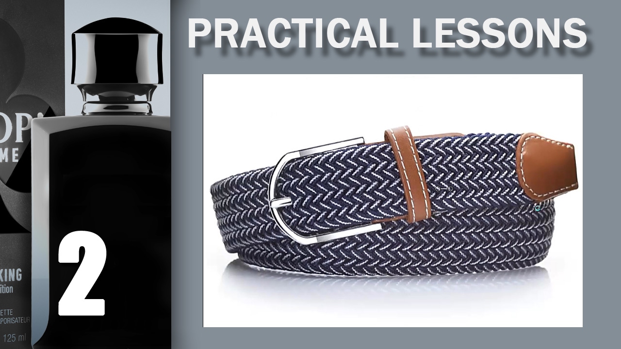 02.Practical Lessons. Ремни-красиво уложить, сфотографировать и обработать