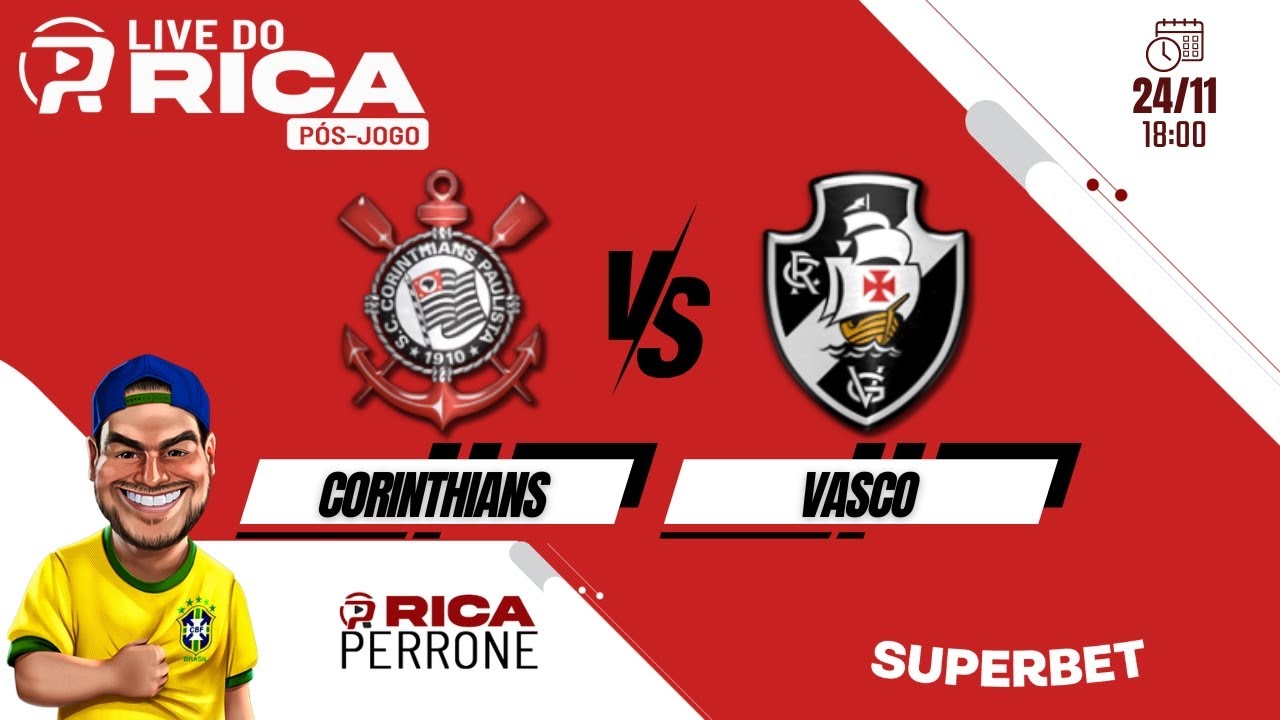 Live pós jogo - Corinthians x Vasco