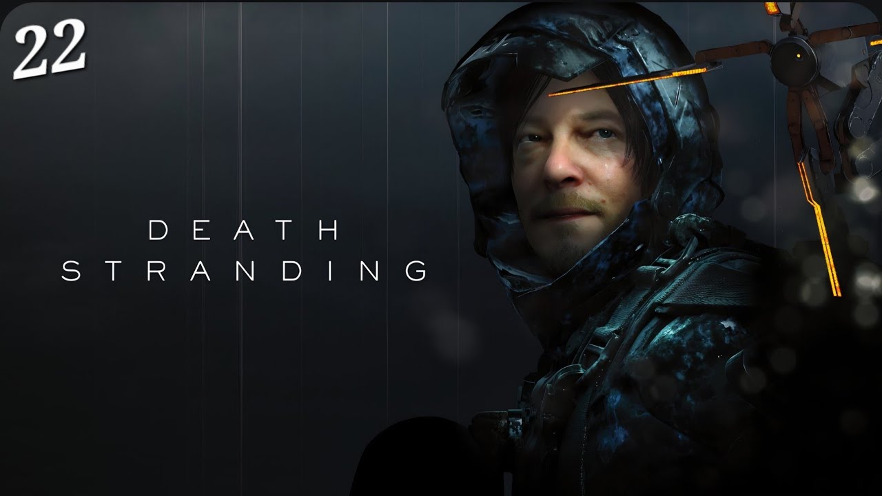 Death Stranding: Episode 22 - The Road Goes On