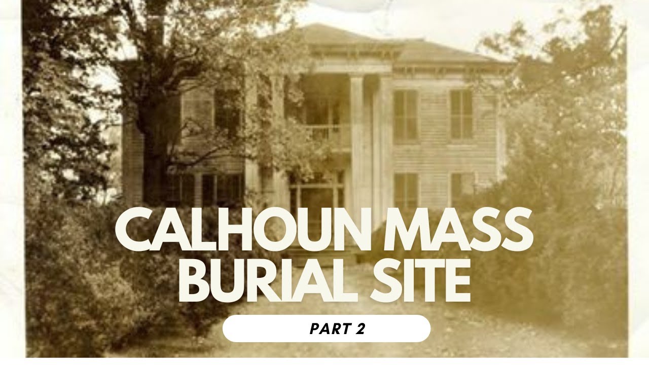 Calhoun Mass Burial Investigation, Part 2