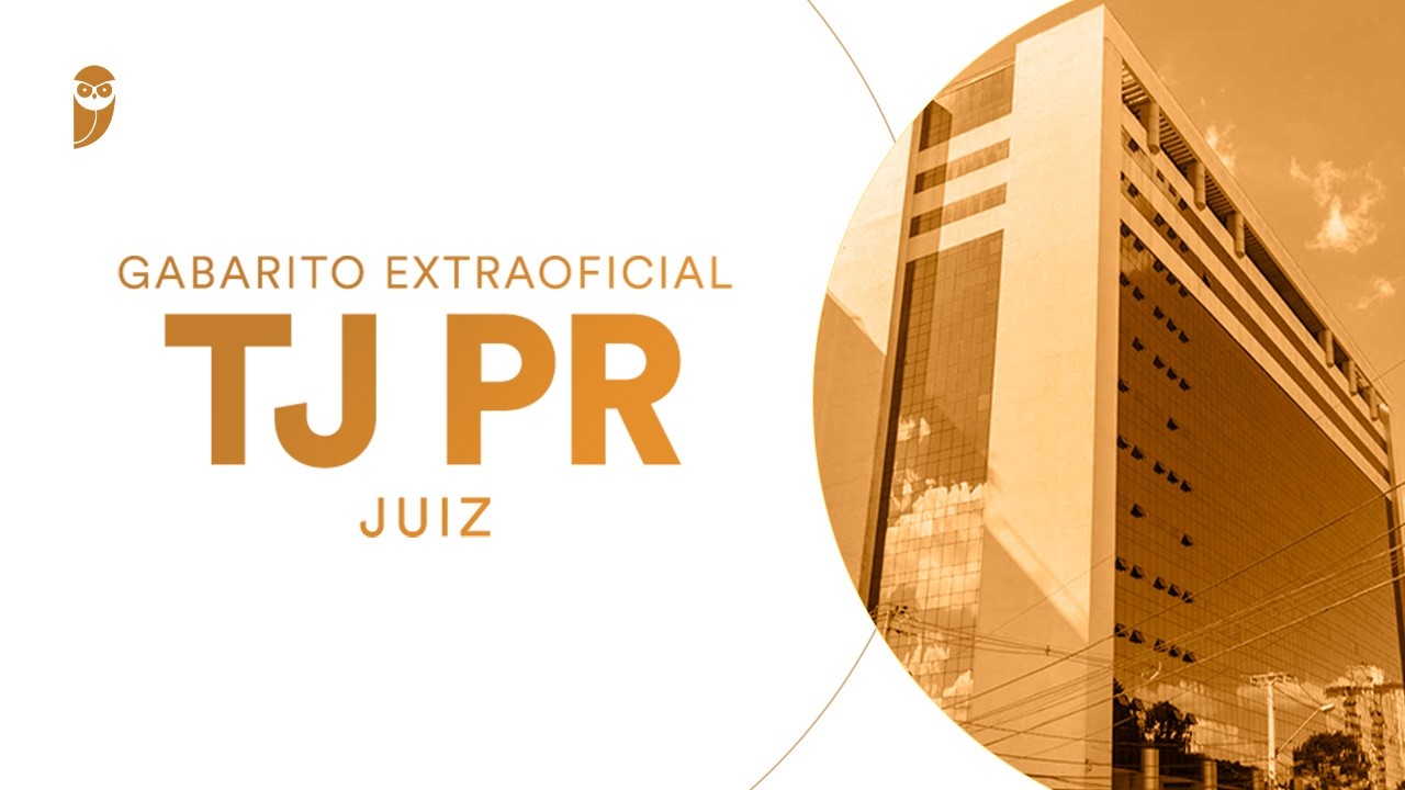 Gabarito Extraoficial: TJ PR (Juiz)
